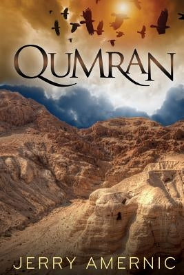 Qumran by Amernic, Jerry