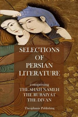 Selections of Persian Literature by Sa'di