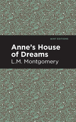 Anne's House of Dreams by Montgomery, L. M.