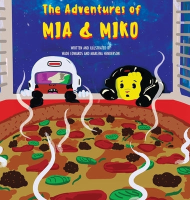 The Adventures of Mia and Miko by Edwards, Wade