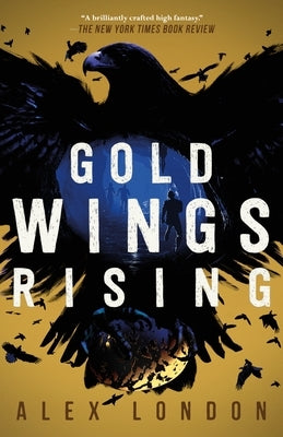 Gold Wings Rising by London, Alex