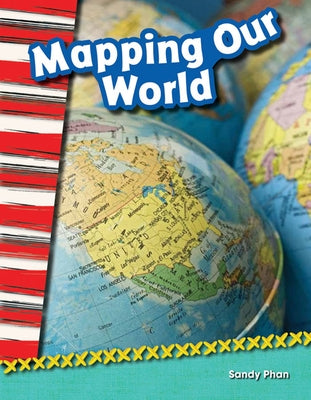 Mapping Our World by Phan, Sandy