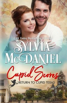 Cupid Scores by McDaniel, Sylvia