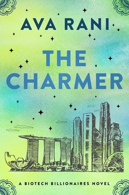 The Charmer: A Biotech Billionaires Novel by Rani, Ava