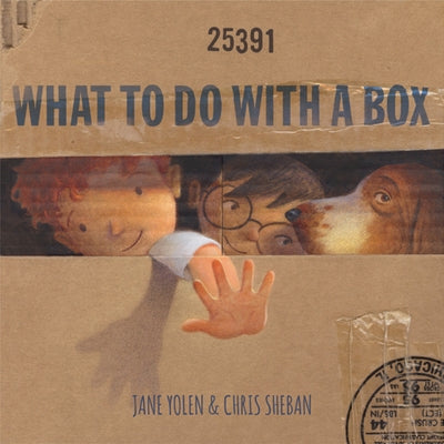 What to Do with a Box by Yolen, Jane