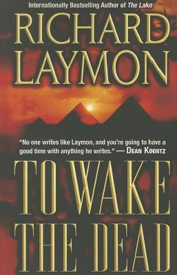 To Wake the Dead by Laymon, Richard