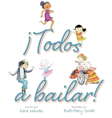 Everybody Can Dance! (Spanish Edition) by Navolio, Kara