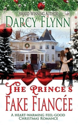 The Prince's Fake Fiancee by Flynn, Darcy