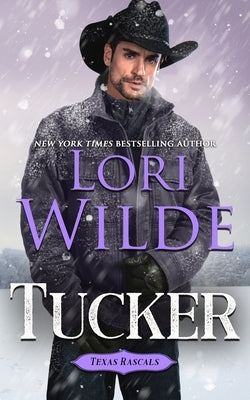 Tucker by Wilde, Lori