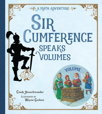 Sir Cumference Speaks Volumes by Neuschwander, Cindy