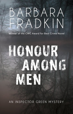 Honour Among Men: An Inspector Green Mystery by Fradkin, Barbara