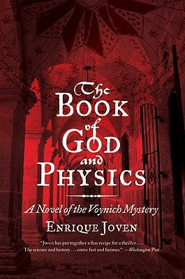 The Book of God and Physics: A Novel of the Voynich Mystery by Joven, Enrique