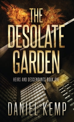 The Desolate Garden by Kemp, Daniel