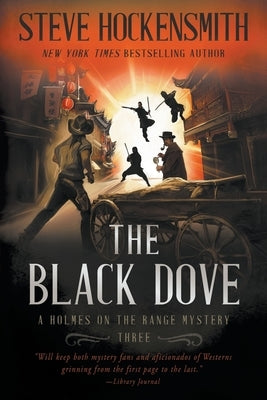 The Black Dove: A Western Mystery Series by Hockensmith, Steve