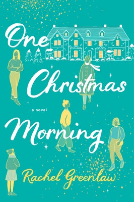 One Christmas Morning by Greenlaw, Rachel