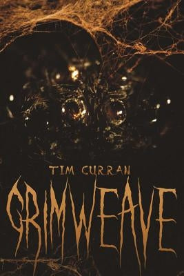 Grimweave by Curran, Tim