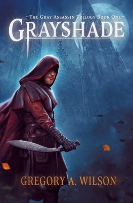 Grayshade by Wilson, Gregory A.