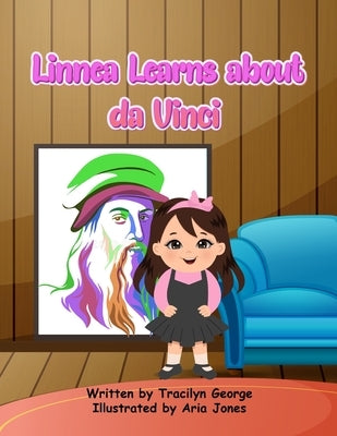 Linnea Learns About da Vinci by George, Tracilyn