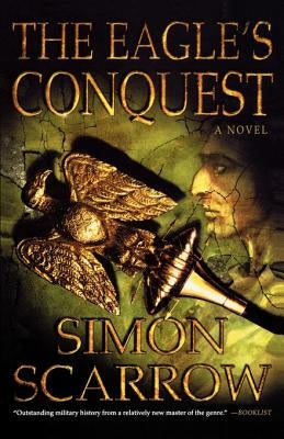 The Eagle's Conquest by Scarrow, Simon