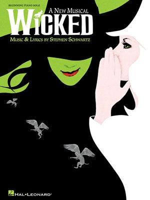 Wicked: A New Musical by Schwartz, Stephen