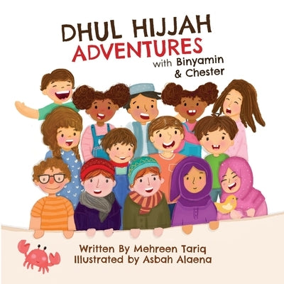 Dhul-Hijjah Adventures with Binyamin and Chester by Alaena, Asbah