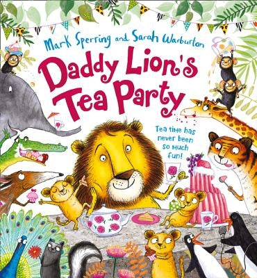 Daddy Lion's Tea Party by Sperring, Mark