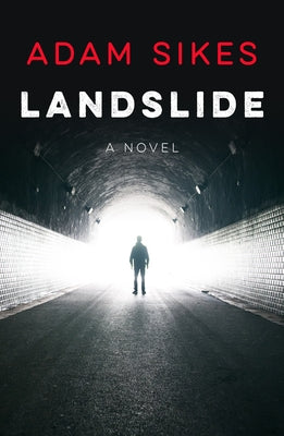 Landslide: A Novel Volume 1 by Sikes, Adam