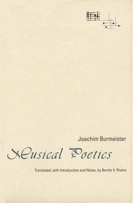 Musical Poetics by Burmeister, Joachim