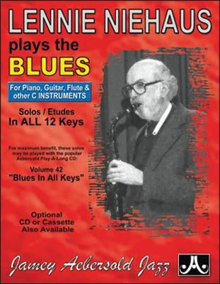 Lennie Niehaus Plays the Blues: Solos / Etudes in All 12 Keys, Book & CD by Niehaus, Lennie