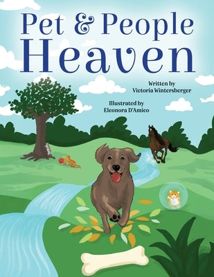 Pet & People Heaven by Wintersberger, Victoria