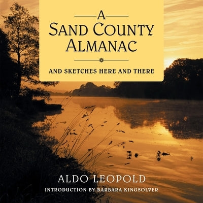 A Sand County Almanac Lib/E: And Sketches Here and There by Kingsolver, Barbara