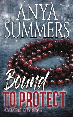 Bound To Protect by Summers, Anya