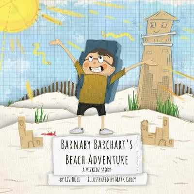 Barnaby Barchart's Beach Adventure: A Vizkidz Story by Buli, LIV