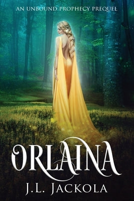 Orlaina by Jackola, J. L.