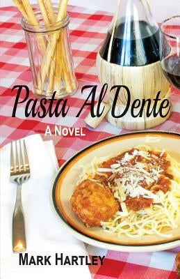 Pasta Al Dente by Hartley, Mark