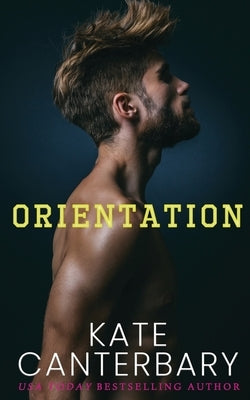 Orientation by Canterbary, Kate