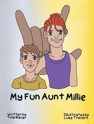 My Fun Aunt Millie by Bauer, Tina