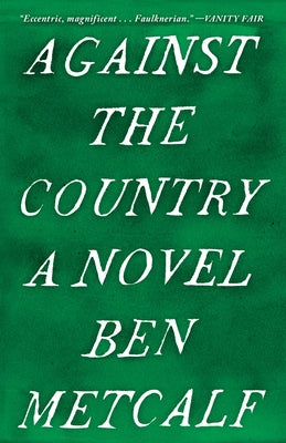 Against the Country by Metcalf, Ben