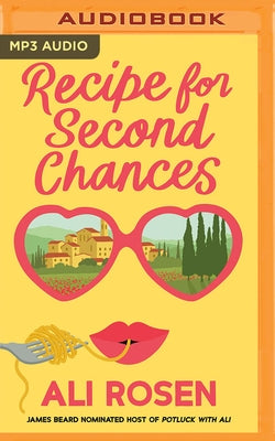 Recipe for Second Chances by Rosen, Ali