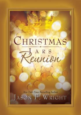 Christmas Jars Reunion by Wright, Jason F.