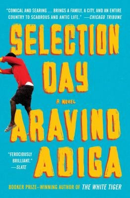 Selection Day by Adiga, Aravind