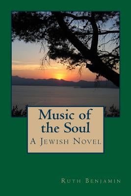 Music of the Soul by Benjamin, Ruth