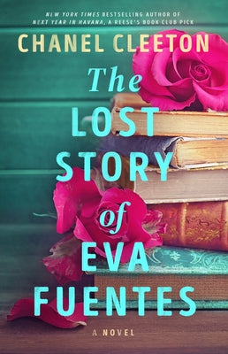 The Lost Story of Eva Fuentes by Cleeton, Chanel