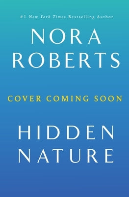 Hidden Nature by Roberts, Nora