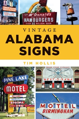 Vintage Alabama Signs by Hollis, Tim