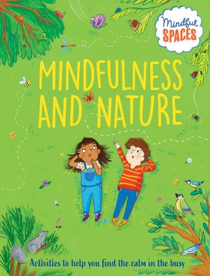 Mindfulness and Nature by Woolley, Katie