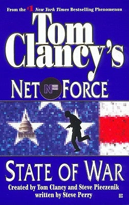 Tom Clancy's Net Force: State of War by Clancy, Tom