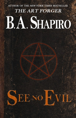 See No Evil by Shapiro, B. A.