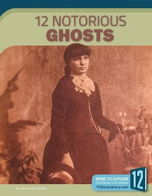 12 Notorious Ghosts by McCullum, Kenya