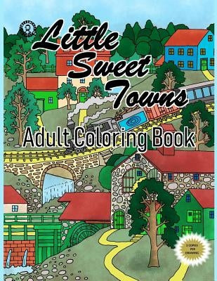 Little Sweet Towns: Adult Coloring Book by Books, Inyourhead Entertainment